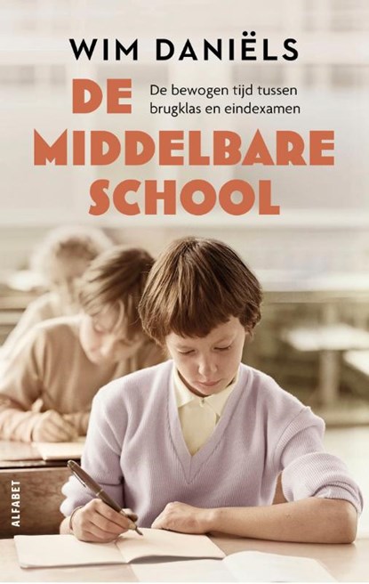 De middelbare school, Wim Daniëls - Paperback - 9789021343822