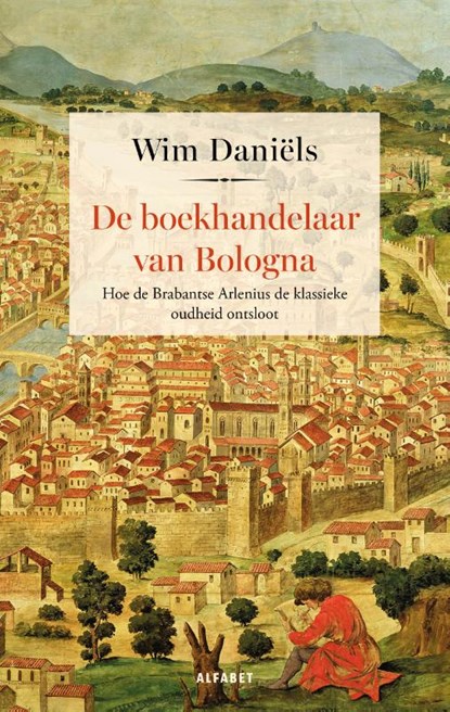 De boekhandelaar van Bologna, Wim Daniëls - Paperback - 9789021343839