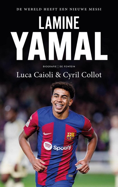 Lamine Yamal, Luca Caioli ; Cyril Ollot - Paperback - 9789021343938