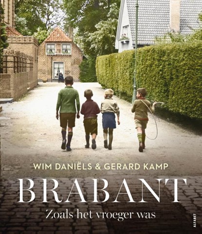Brabant, Wim Daniëls ; Gerard Kamp - Gebonden - 9789021344096