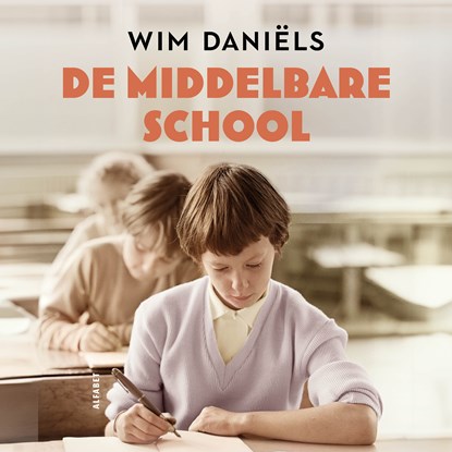De middelbare school, Wim Daniëls - Luisterboek MP3 - 9789021344133