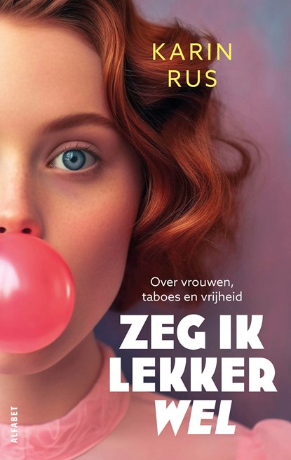 Zeg ik lekker wel, Karin Rus - Paperback - 9789021344362