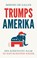 Trumps Amerika, Menno de Galan - Paperback - 9789021344720