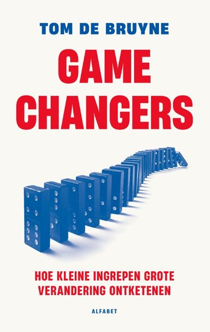 Gamechangers, Tom De Bruyne - Paperback - 9789021344751