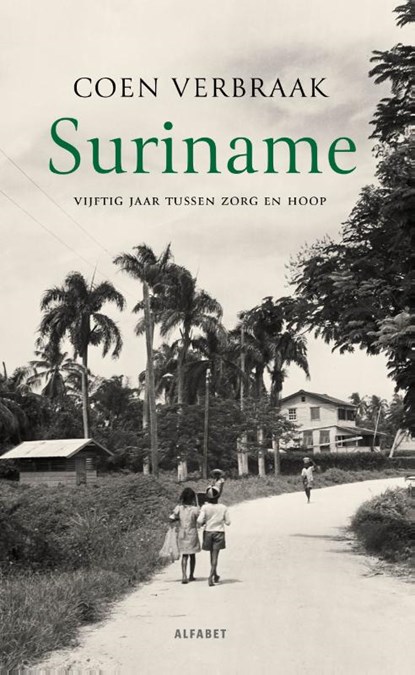 Suriname, Coen Verbraak - Paperback - 9789021344805