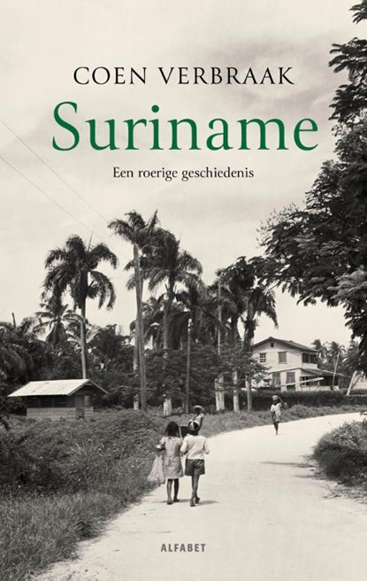 Suriname, Coen Verbraak - Paperback - 9789021344805