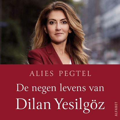 De negen levens van Dilan Yesilgöz, Alies Pegtel - Luisterboek MP3 - 9789021345444