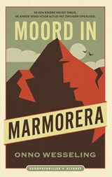 Moord in Marmorera - Onno Wesseling - 9789021345468