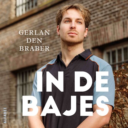 In de bajes, Gerlan den Braber - Luisterboek MP3 - 9789021345505