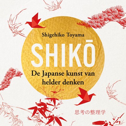 Shiko, Shigehiko Toyama - Luisterboek MP3 - 9789021345710