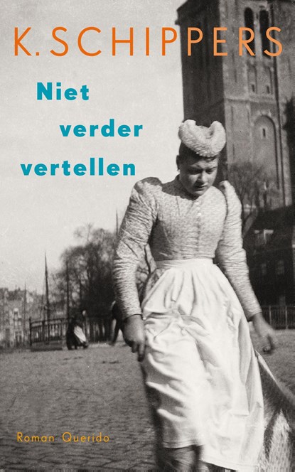 Niet verder vertellen, K. Schippers - Ebook - 9789021400273