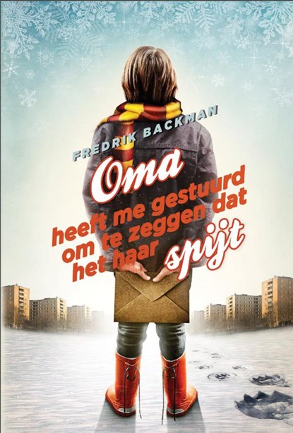 Oma heeft me gestuurd om te zeggen dat het haar spijt, Fredrik Backman - Paperback - 9789021400662