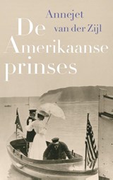 De Amerikaanse prinses | Annejet van der Zijl | 9789021400730