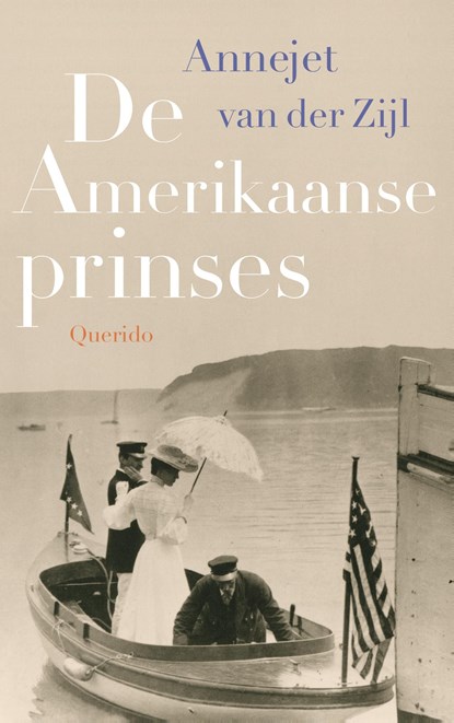 De Amerikaanse prinses, Annejet van der Zijl - Ebook - 9789021400747
