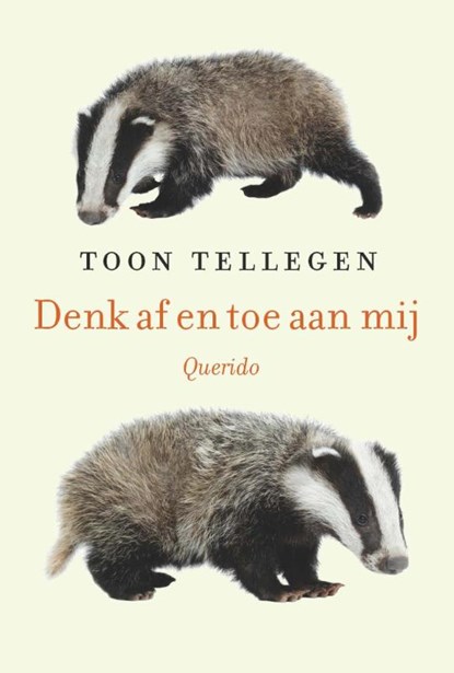 Denk af en toe aan mij, Toon Tellegen - Gebonden - 9789021400884