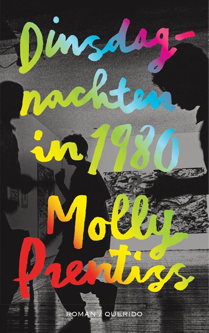 Dinsdagnachten in 1980, Molly Prentiss - Ebook - 9789021401553