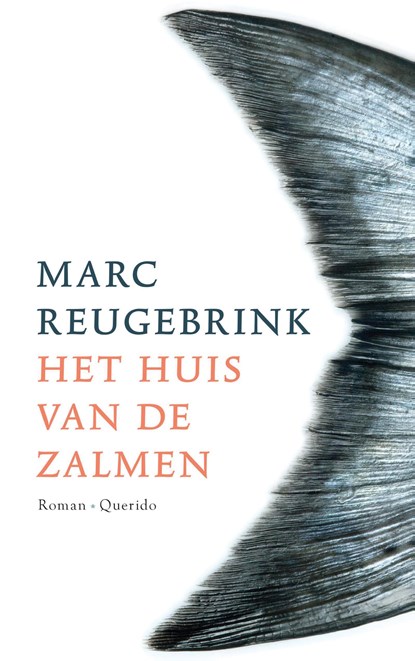 Het huis van de zalmen, Marc Reugebrink - Paperback - 9789021401560