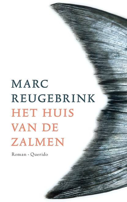 Het huis van de zalmen, Marc Reugebrink - Ebook - 9789021401577