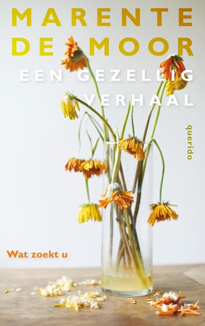 Wat zoekt u, Marente de Moor - Ebook - 9789021402802