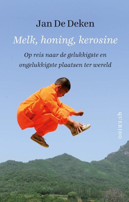 Melk, honing, kerosine, Jan De Deken - Paperback - 9789021403052