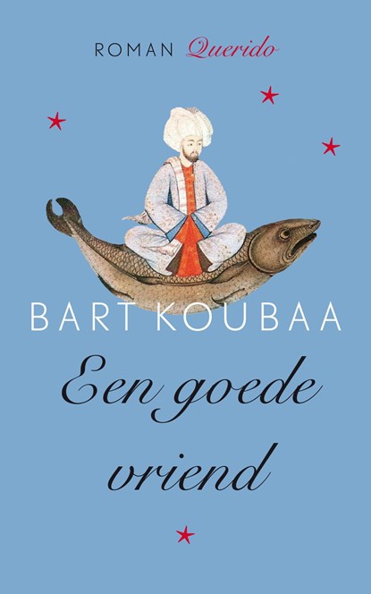 Een goede vriend, Bart Koubaa - Ebook - 9789021403441