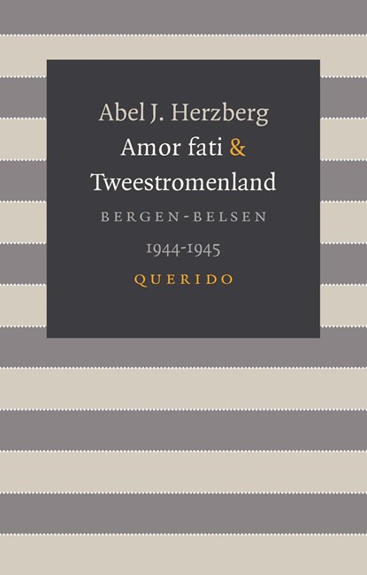 Amor fati & Tweestromenland, Abel J. Herzberg - Gebonden - 9789021404172
