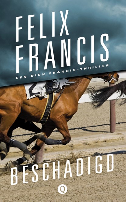 Beschadigd, Felix Francis - Paperback - 9789021404707