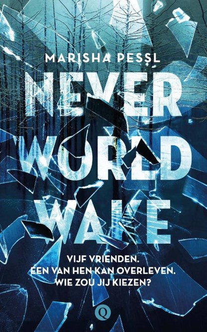 Neverworld Wake, Marisha Pessl - Paperback - 9789021405278