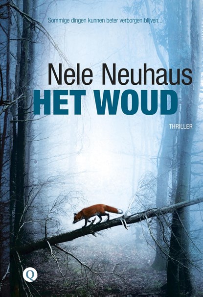 Het woud, Nele Neuhaus - Ebook - 9789021405377