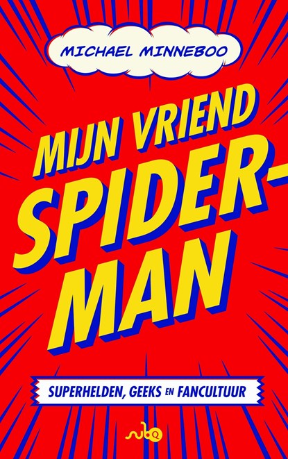 Mijn vriend Spider-Man, Michael Minneboo - Ebook - 9789021406053