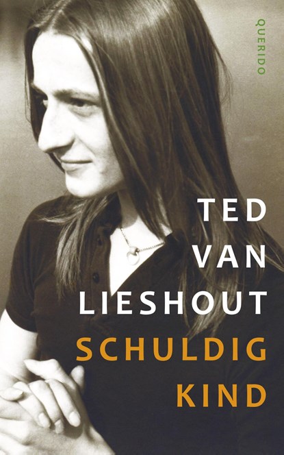 Schuldig kind, Ted van Lieshout - Ebook - 9789021406107