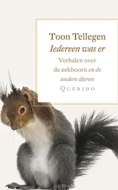 Iedereen was er, Toon Tellegen - Paperback - 9789021406176