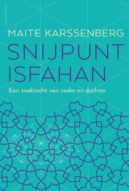 Snijpunt Isfahan, Maite Karssenberg - Paperback - 9789021406640