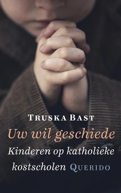 Uw wil geschiede, Truska Bast - Paperback - 9789021406701