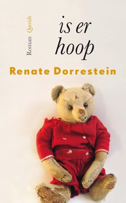 Is er hoop, Renate Dorrestein - Paperback - 9789021406862