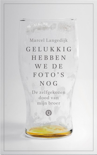 Gelukkig hebben we de foto's nog, Marcel Langedijk - Ebook - 9789021407012