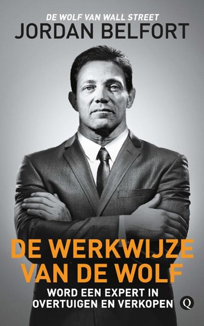 De werkwijze van de Wolf, Jordan Belfort - Paperback - 9789021407210