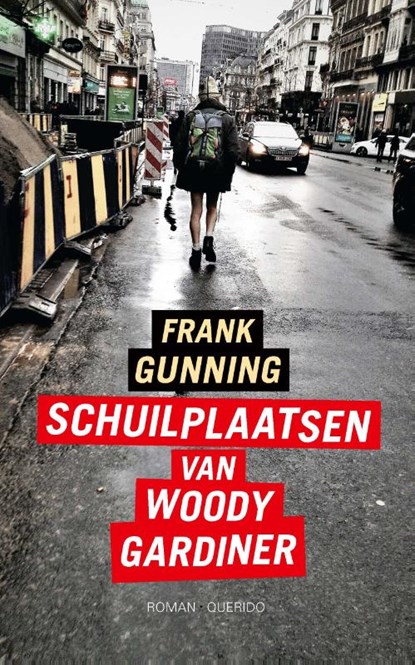 Schuilplaatsen van Woody Gardiner, Frank Gunning - Paperback - 9789021407746