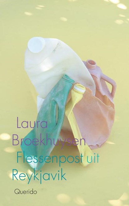Flessenpost uit Reykjavik, Laura Broekhuysen - Paperback - 9789021407760