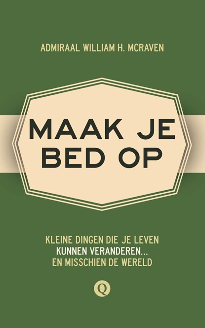 Maak je bed op, Admiraal William H. McRaven - Ebook - 9789021408361