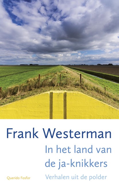 In het land van de ja-knikkers, Frank Westerman - Paperback - 9789021408507