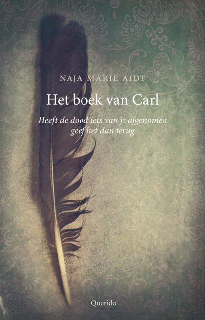 Het boek van Carl, Naja Marie Aidt - Paperback - 9789021408538