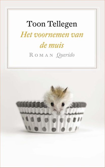 Het voornemen van de muis, Toon Tellegen - Paperback - 9789021409344