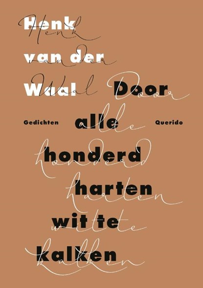 Door alle honderd harten wit te kalken, Henk van der Waal - Paperback - 9789021409566