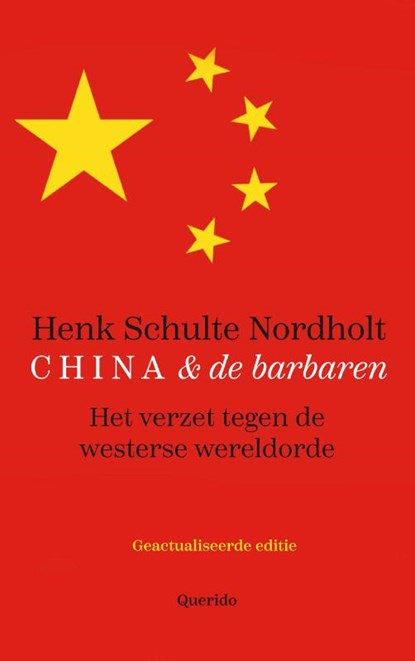 China en de barbaren, Henk Schulte Nordholt - Paperback - 9789021409627