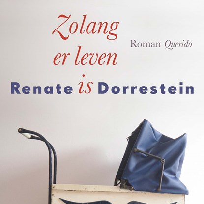 Zolang er leven is, Renate Dorrestein - Luisterboek MP3 - 9789021409634