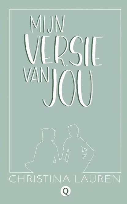 Mijn versie van jou, Christina Lauren - Paperback - 9789021409665