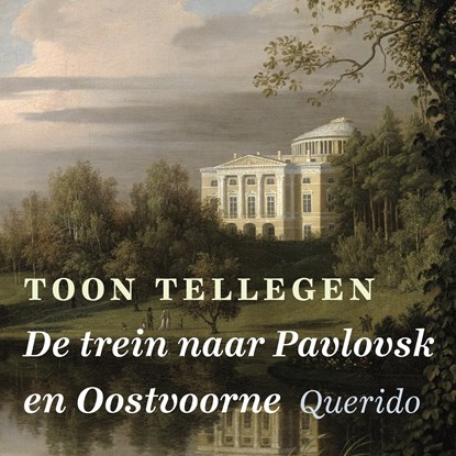 De trein naar Pavlovsk en Oostvoorne en andere verhalen, Toon Tellegen ; Corrie van Binsbergen - Luisterboek MP3 - 9789021412658