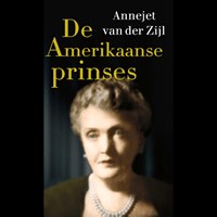 De Amerikaanse prinses | Annejet van der Zijl | 