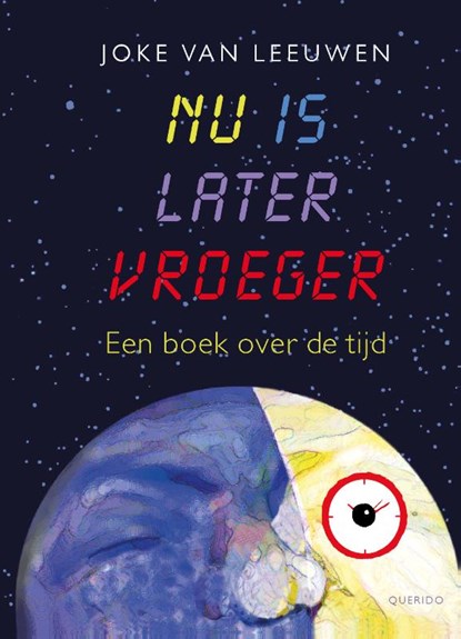 Nu is later vroeger, Joke van Leeuwen - Gebonden - 9789021414300